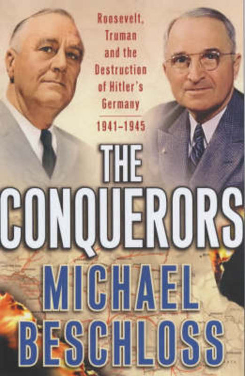 The Conquerors by Michael R. Beschloss - 9780684810270