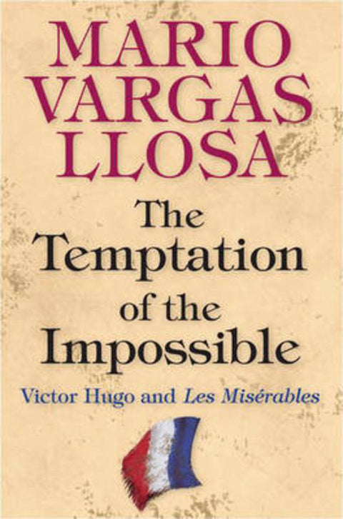 The Temptation of the Impossible by Mario Vargas Llosa - 9780691131115