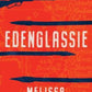 Edenglassie by Melissa Lucashenko - 9780702266126