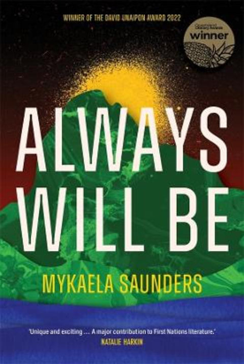 Always Will Be by Mykaela Saunders - 9780702266386