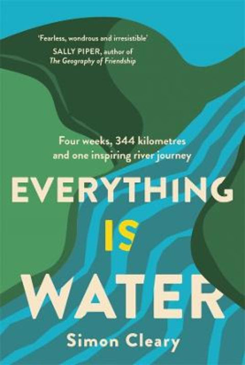 Everything is Water by Simon Cleary - 9780702268502