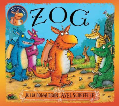 Zog 15th Anniversary Edition by Julia Donaldson - 9780702338335