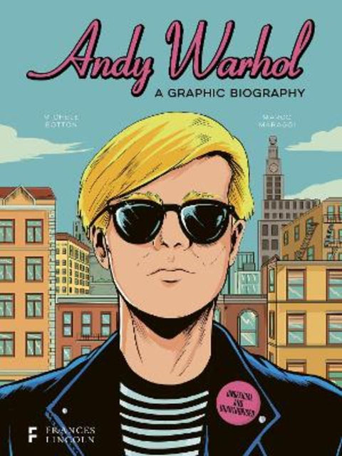 Andy Warhol: A Graphic Biography by Michele Botton - 9780711290785