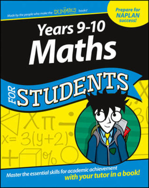 Years 9 - 10 Maths For Students by The Experts at Dummies - 9780730326779