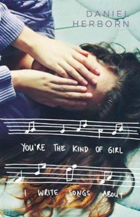 You're the Kind of Girl I Write Songs About by Daniel Herborn - 9780732299507