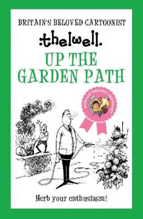 Up the Garden Path by Norman Thelwell (Author) - 9780749029326