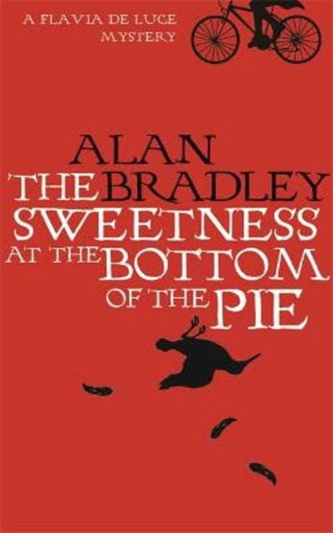 The Sweetness at the Bottom of the Pie by Alan Bradley - 9780752891941