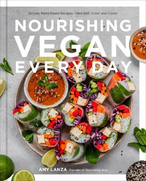 Nourishing Vegan Every Day by Amy Lanza - 9780760377581