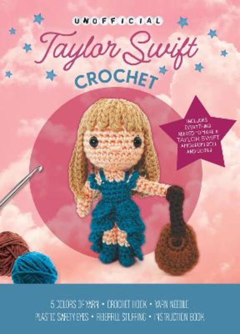 Unofficial Taylor Swift Book and Crochet Kit by Katalin Galusz - 9780785844181