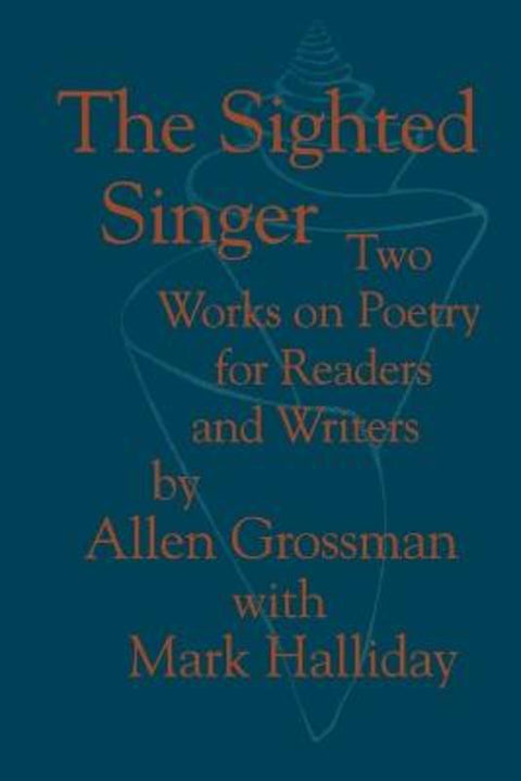 The Sighted Singer by Allen Grossman - 9780801842436