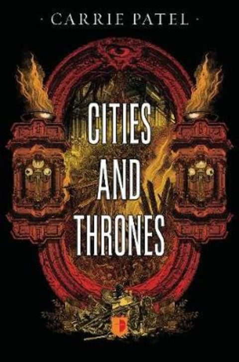 Cities & Thrones by Carrie Patel - 9780857665522