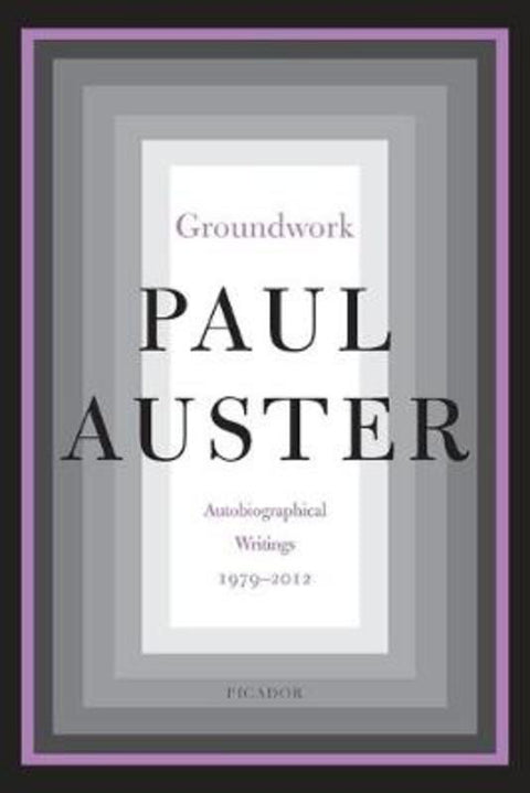 Groundwork by Paul Auster - 9781250245809