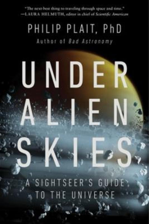 Under Alien Skies by Philip Plait, Ph.D. - 9781324074717