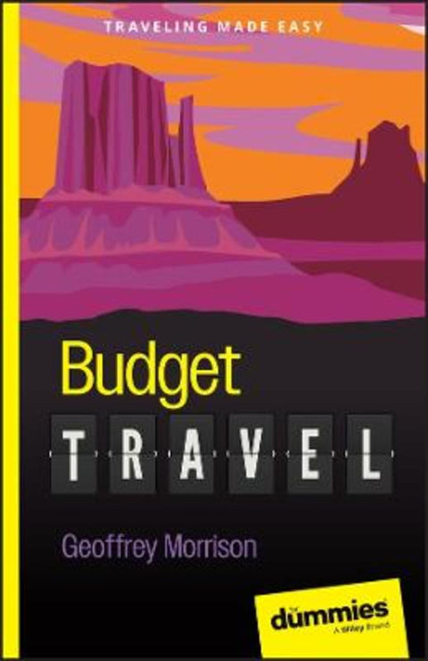 Budget Travel For Dummies by Geoffrey Morrison - 9781394212958