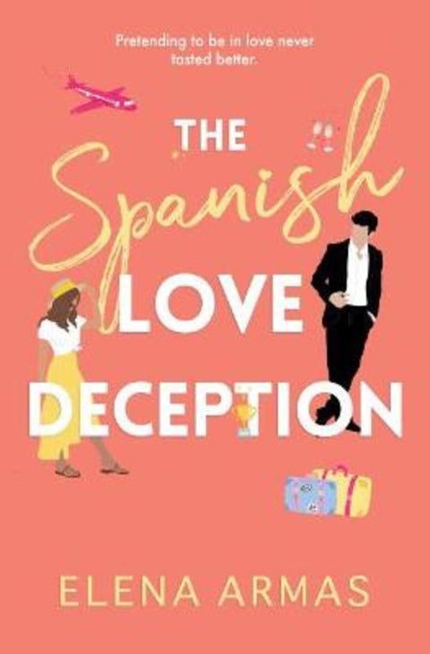 The Spanish Love Deception by Elena Armas - 9781398515628