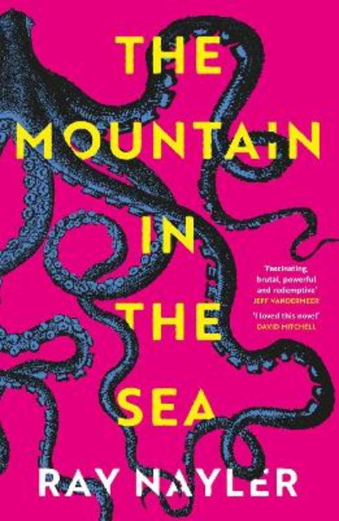 The Mountain in the Sea by Ray Nayler - 9781399600484