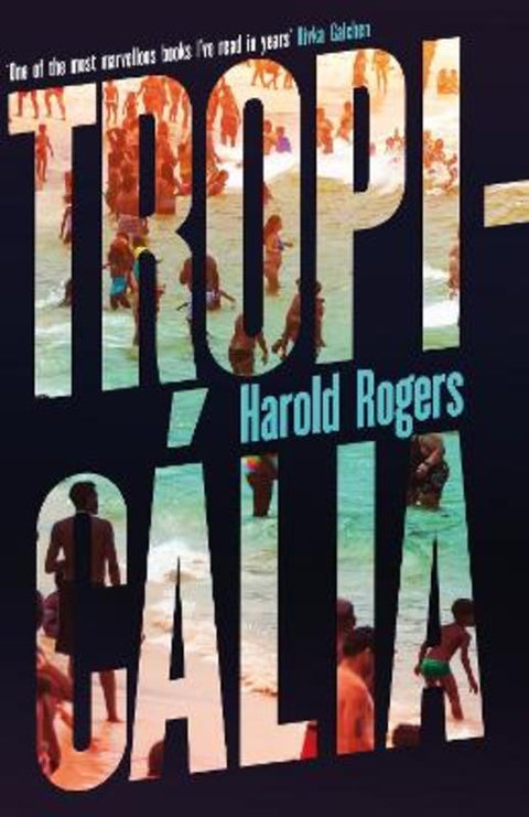 Tropicalia by Harold Rogers - 9781399609463