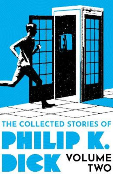 The Collected Stories of Philip K. Dick Volume 2 by Philip K Dick - 9781399611251