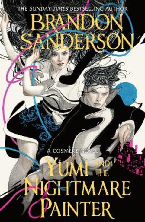 Yumi and the Nightmare Painter by Brandon Sanderson - 9781399613453