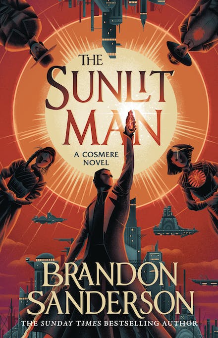 The Sunlit Man by Brandon Sanderson - 9781399613477