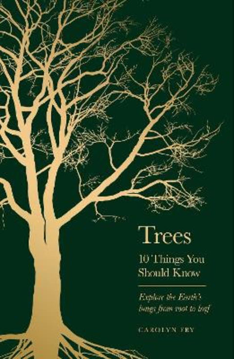 Trees - 10 Things You Should Know by Carolyn Fry - 9781399613897