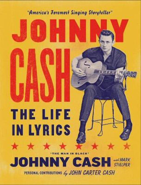 Johnny Cash: The Life in Lyrics by Mark Stielper - 9781399618786