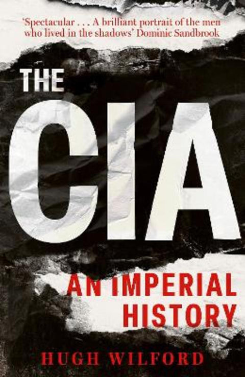 The CIA by Hugh Wilford - 9781399816854