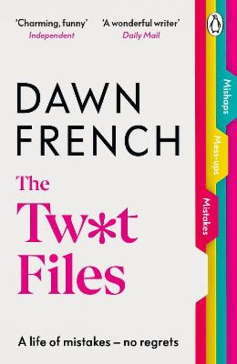 The Twat Files by Dawn French - 9781405947275