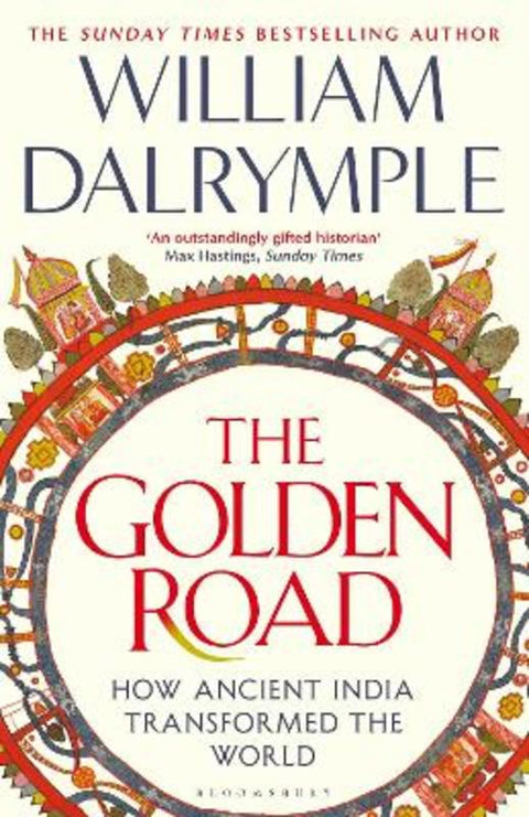 The Golden Road by William Dalrymple - 9781408864425