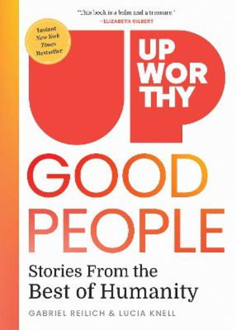 Upworthy - GOOD PEOPLE by Gabriel Reilich - 9781426223464