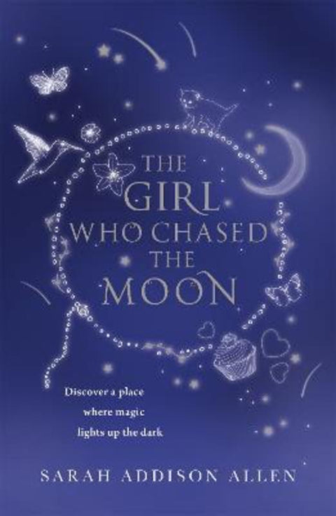 The Girl Who Chased the Moon by Sarah Addison Allen - 9781444706635