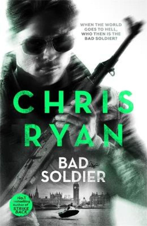 Bad Soldier by Chris Ryan - 9781444783384