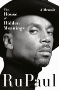 The House of Hidden Meanings by RuPaul - 9781460763124