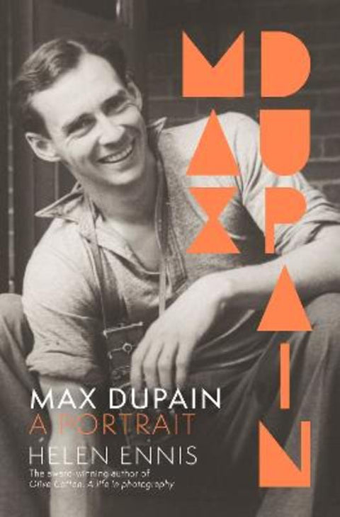 Max Dupain by Helen Ennis - 9781460764800