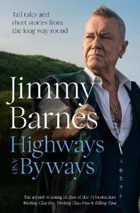 Highways and Byways by Jimmy Barnes - 9781460766729