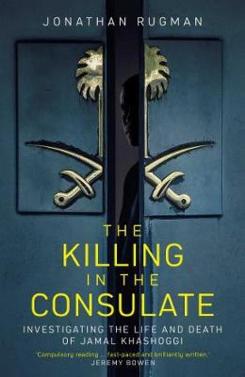 The Killing in the Consulate by Jonathan Rugman - 9781471184758