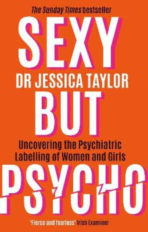 Sexy But Psycho by Dr Jessica Taylor - 9781472135513