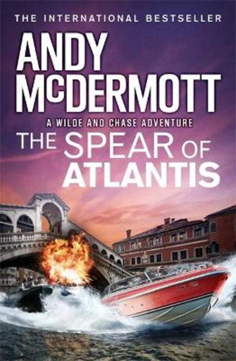 The Spear of Atlantis (Wilde/Chase 14) by Andy McDermott - 9781472236906