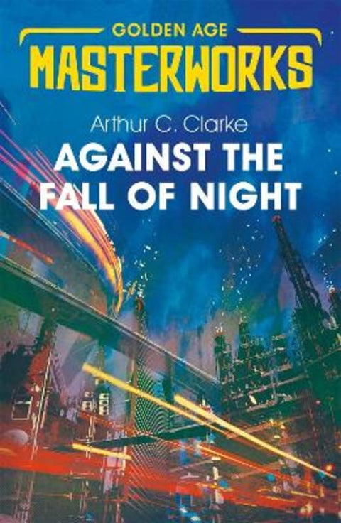 Against the Fall of Night by Sir Arthur C. Clarke - 9781473222342