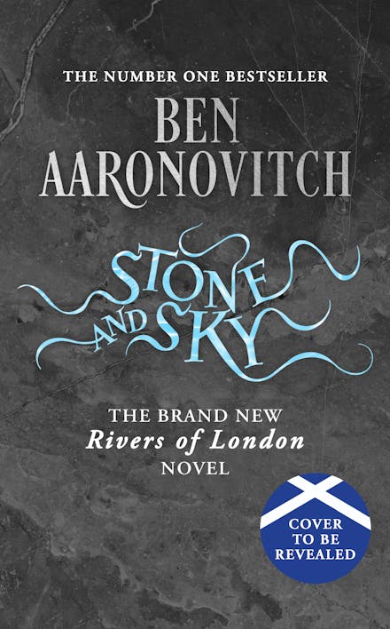 Stone and Sky: Rivers of London Bk 10