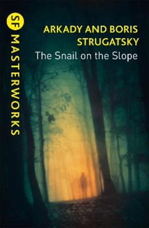 The Snail on the Slope by Arkady Strugatsky - 9781473228283