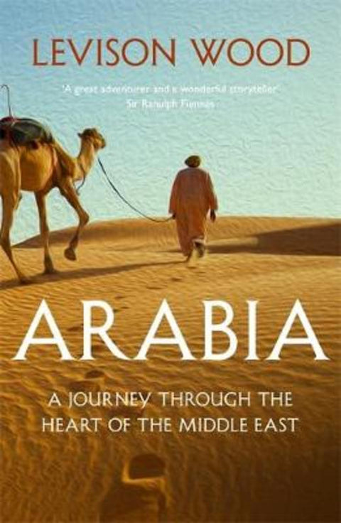 Arabia by Levison Wood - 9781473676305