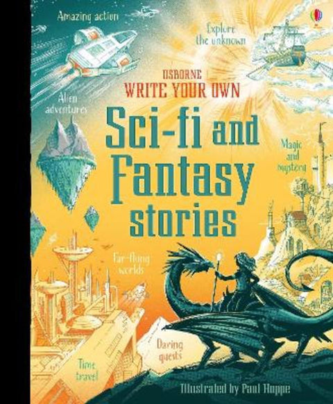 Write Your Own Sci-Fi and Fantasy Stories by Andrew Prentice - 9781474952880