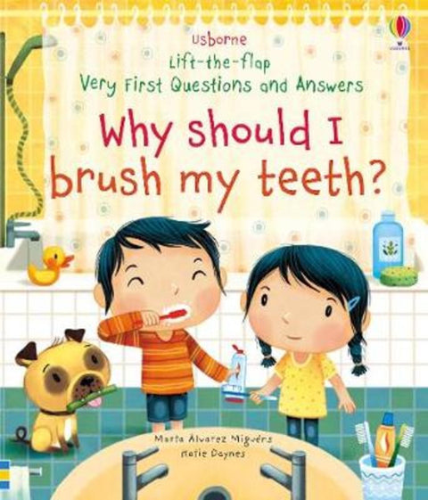 Very First Questions and Answers Why Should I Brush My Teeth? by Katie Daynes - 9781474968935