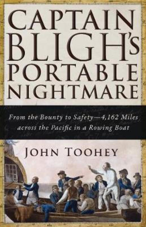 Captain Bligh's Portable Nightmare by John Toohey - 9781510729179