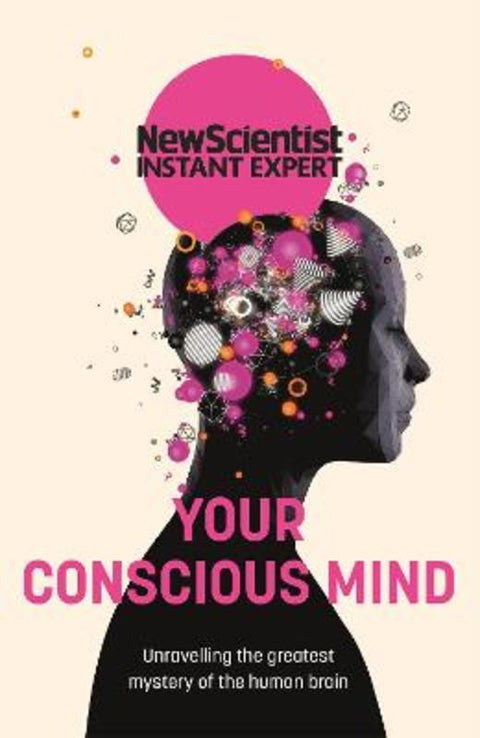 Your Conscious Mind by New Scientist - 9781529381948