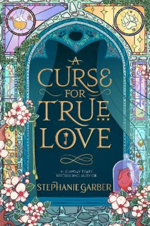 A Curse For True Love by Stephanie Garber - 9781529399288