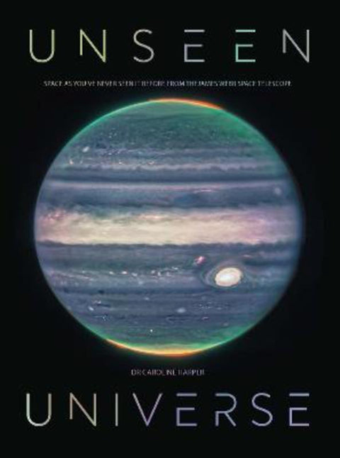 Unseen Universe by Dr Caroline Harper - 9781529430509