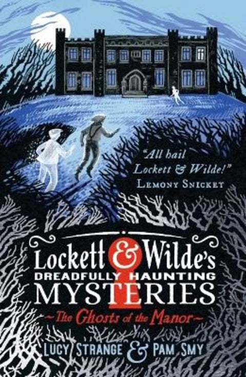 Lockett & Wilde's Dreadfully Haunting Mysteries: The Ghosts of the Manor by Lucy Strange - 9781529523249