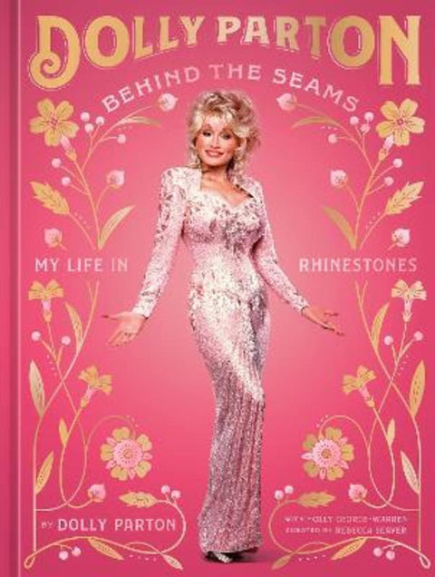 Behind the Seams by Dolly Parton - 9781529915587